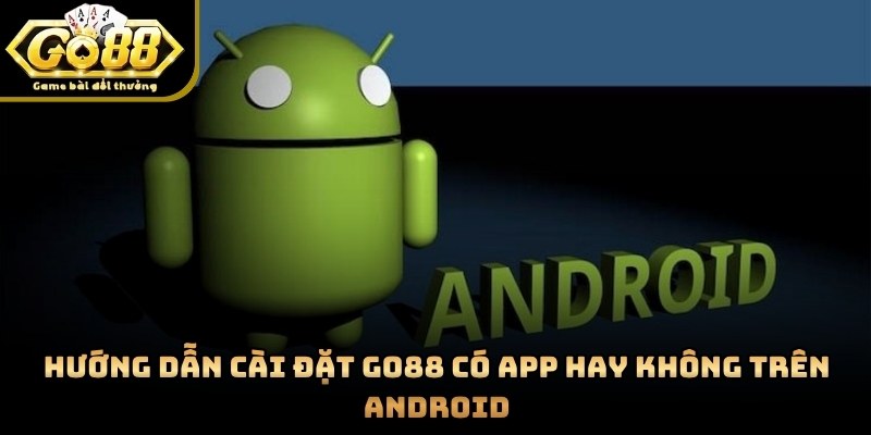 Các bước thực hiện tải tập tin APK về điện thoại Android