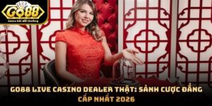 GO88 Live Casino Dealer Thật: Sảnh Cược Đẳng Cấp Nhất 2026